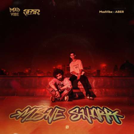 MadVibe x ABER – Mishe Sharr